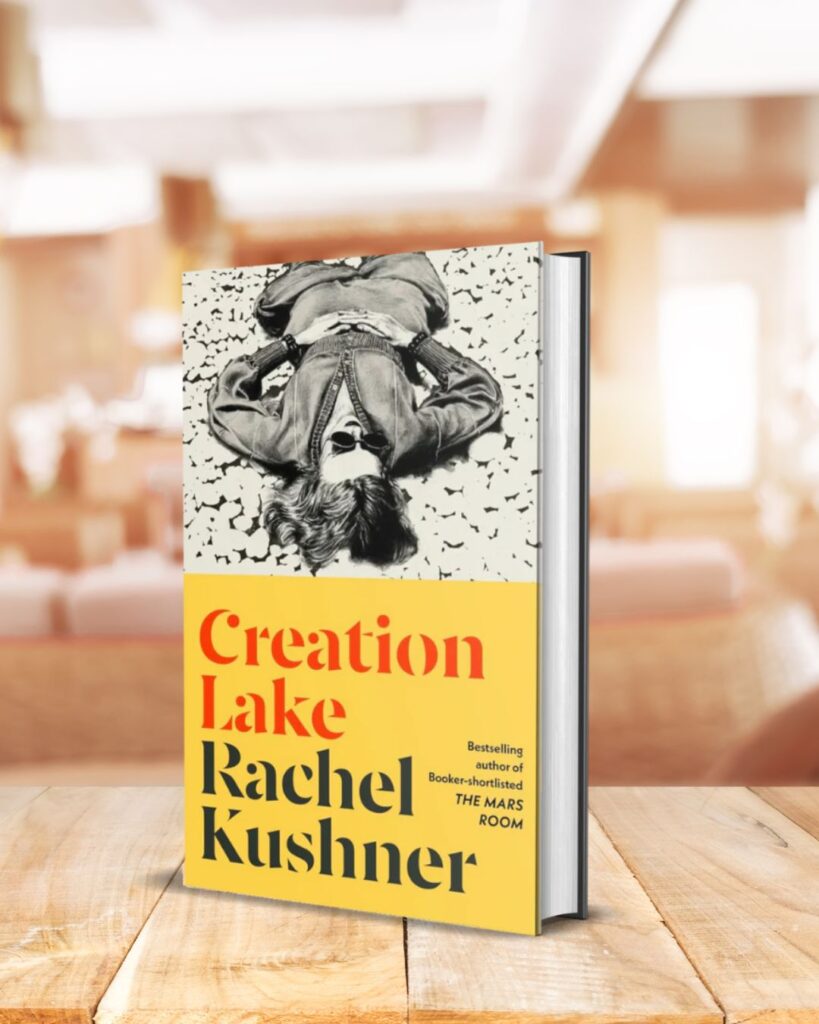 Creation Lake book by Rachel Kushner’s It's a highly recommended novel for 2024.