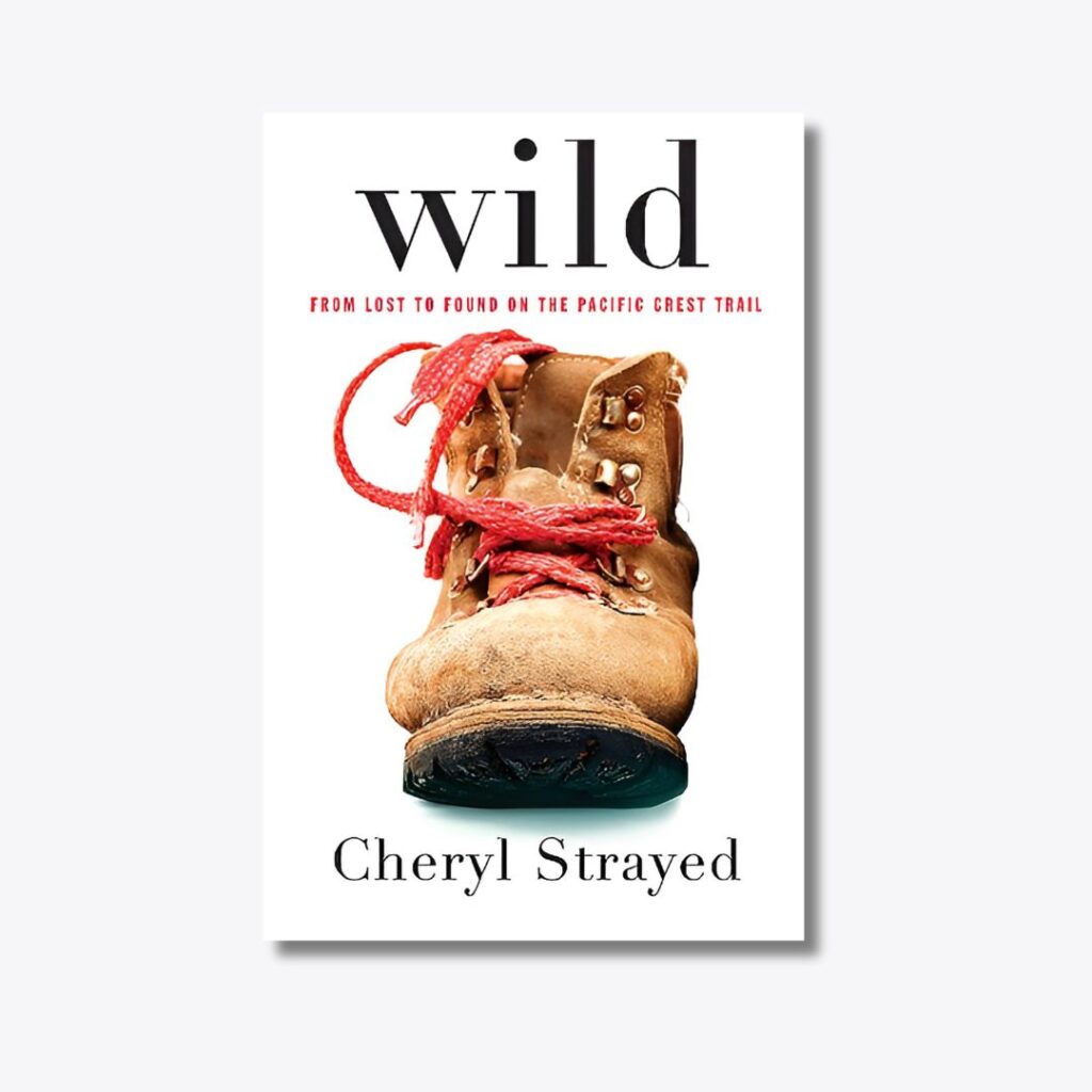 Wild by Cheryl Strayed