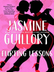 Cover Image of Flirting Lessons by Jasmine Guillory