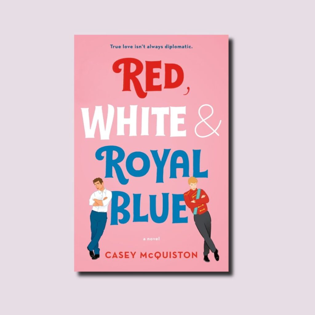 Red, White & Royal Blue by Casey McQuisto