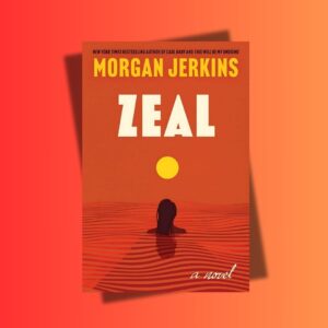 Zeal by Morgan Jerkins